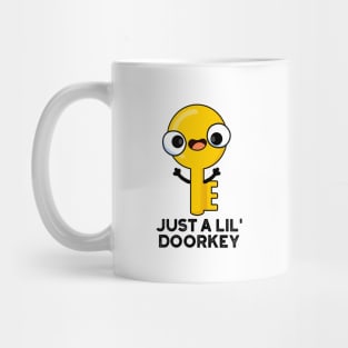 Just A Lil Door-key Cute Dorky Key Pun Mug